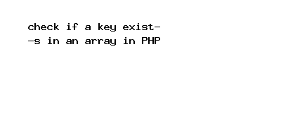 Check If A Key Exists In An Array In Php